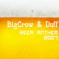BigCrow & Duff - Beer Anthem / ლუდის ჰიმნი