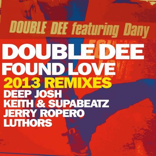 Double Dee feat. Dany - Found Love (Keith & Supabeatz Remix)