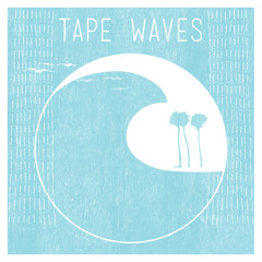Tape Waves - Somewhere