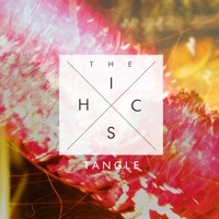 The Hics - Tangle