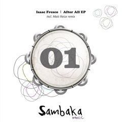 Isaac Fresco - Homeless (original) (Sambaka music)