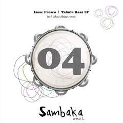 Isaac Fresco - Tabula Rasa / Sambaka music