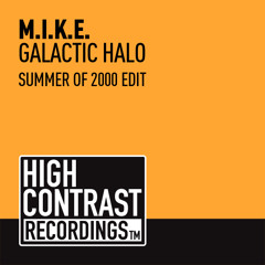 M.I.K.E. - Galactic Halo (Summer Of 2000 Edit) Preview