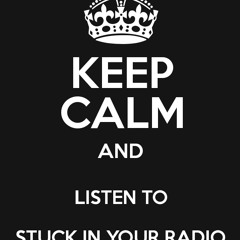 Stuck in you radio