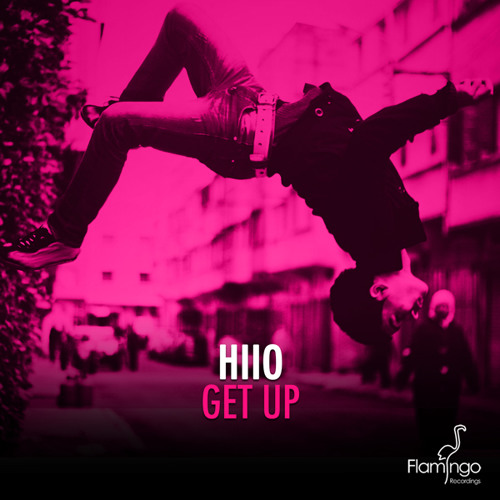 Stream hiio get up original mix flamingo recordings out now by