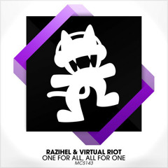 Razihel & Virtual Riot - One for all, All for one