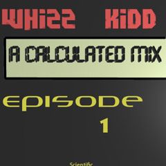 A Calculated Mix Episode 1