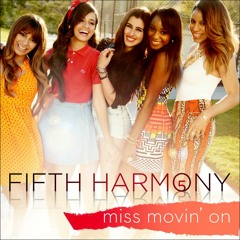 Fifth Harmony - Miss Movin' On (Acoustic)