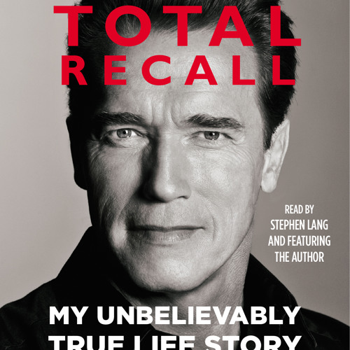 Audiobook Excerpt of Total Recall by Arnold Schwarzenegger