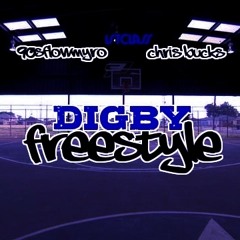 Digby Freestyle(Ft. Chri$ Buck$)