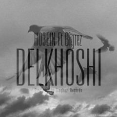 Ho3ein - Delkhoshi (Ft Bigrez)