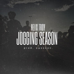 Helix Troy - Jogging Season (prod. by Sassoon)