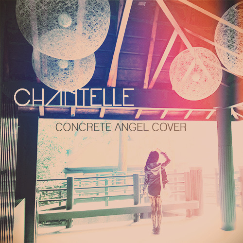Stream Chantelle Concrete Angel (Gareth Emery Cover) by