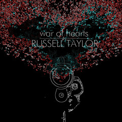 Russell Taylor - 4. War of Hearts  F