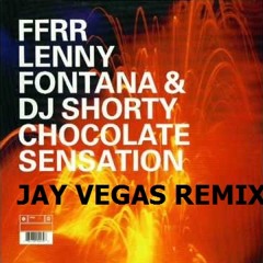 Lenny Fontana & DJ Shorty - Chocolate Sensation (Jay Vegas Remix) ***FREE DOWNLOAD***