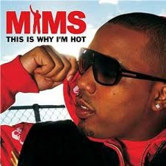 MIMS - This Is Why I'm Hot (Remix)