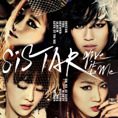 SISTAR - Give It to Me(cover)