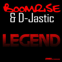 BoomriSe & D-Jastic - Legend (Preview)