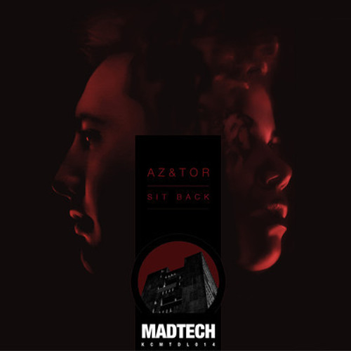 Az&Tor - Sit Back ( No Artificial Colours Remix )
