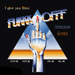 I Give you Bass (Grimsaw Remix)