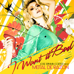 Meital De Razon & Jose Spinnin Cortes - I Want It Bad (Album Mix)