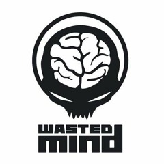 Wasted Mind - Become A Master
