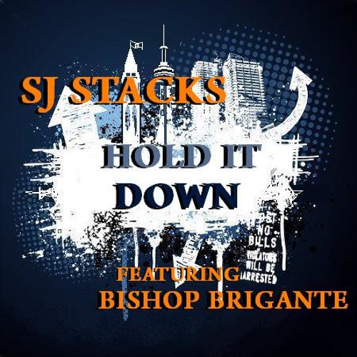 Hold It Down - SJ Stacks ft Bishop Brigante