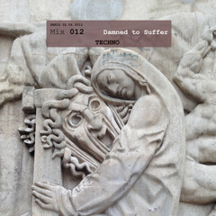 Mix 12 "damned to suffer" enregistré à Paris le 02/06/2013