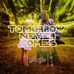 Vertigo - Tomorrow Never Comes (Demo) [Out Now with Alien Recs]