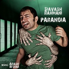 Siavash Rahmani-Paranoia