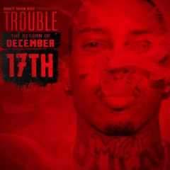 Day N Night - Trouble Feat. Big Bank Black (Prod By Slo Meezy )