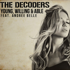 Young Willing & Able feat. Andrée Belle
