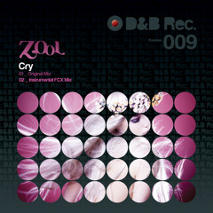 ZooL - Cry (FCX Instrumental Edit) - OUT 2013/08/02 on Beatport