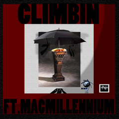 X B.B.P FT.MACMILLION (CLIMBIN) 5.19.13
