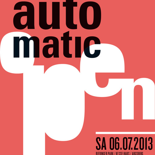 auto.matic.OPEN 2013 moreLOVEmoreHAPPINESS