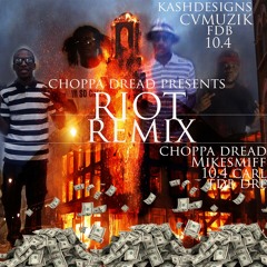 Riot Remix Feat. 10.4 Carl, FDB Dre, PeeWee, Mike Smiff