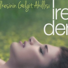 Irem Derici - Düsler Ulkesinin Gelgit Akillisi