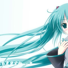 Hatsune Miku - The Disappearance of Hatsune Miku [Vocaloid]