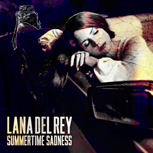 Lana Del Rey - Summertime Sadness (_Trager's Winter Blues Remix)