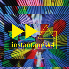 ▶▶△ instantanes #4