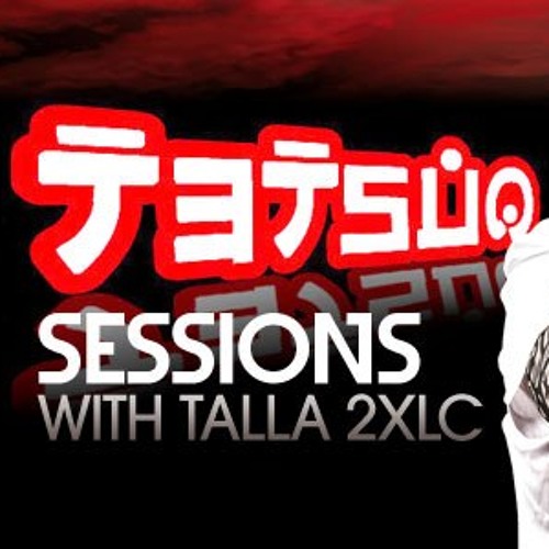 Talla 2XLC Tetsuo sessions june 2013