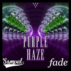 Sampul x Fade- Purple Haze