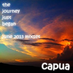 capua - the journey just began (june 2013 mixset)