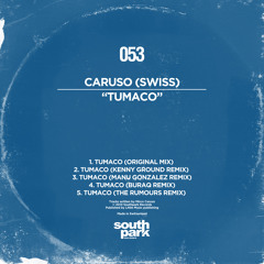 Caruso (Swiss) - Tumaco (Kenny Ground Remix) [Southpark Records]