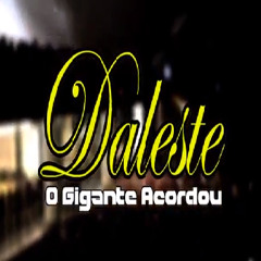 MC DALESTE   O GIGANTE ACORDOU ( Oficial ) 2013 Download na Descrição