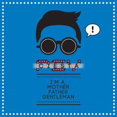 Ciesta - I'm a, Mother Father Gentleman