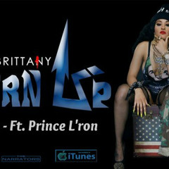 Turn Up (Remix) - Just Brittany Ft. Prince L'ron