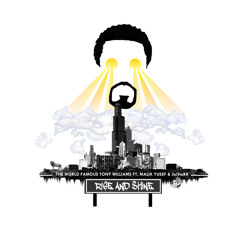 The World Famous Tony Williams - Rise and Shine feat. Malik Yusef & JoiStaRR