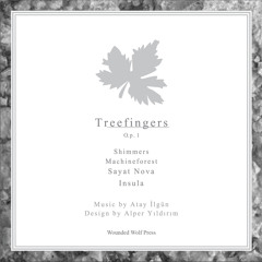 Treefingers Op.I (Preview)