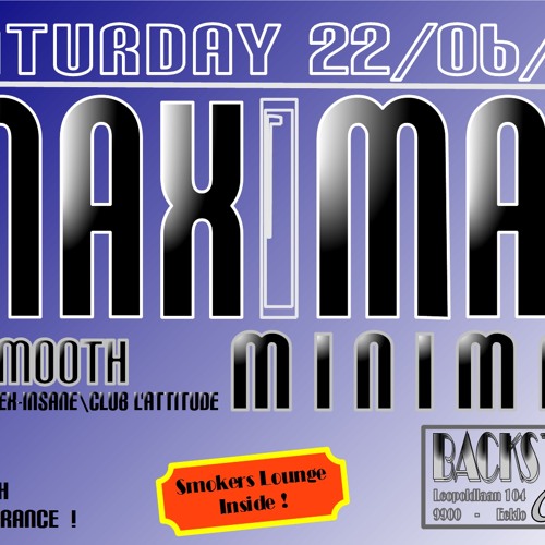 22/06/13-Dj Smooth live @ Maximal Minimal (Backstage Cafe)  **FREE DL**